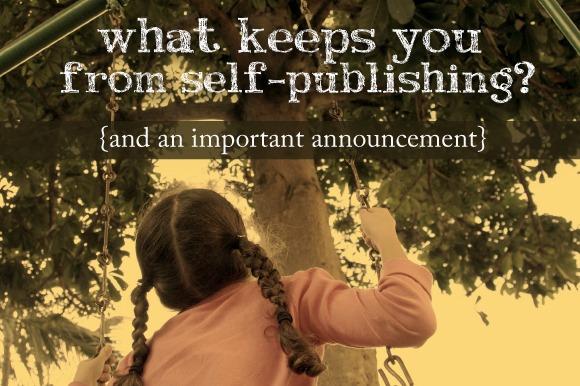What Keeps You from Self-Publishing
